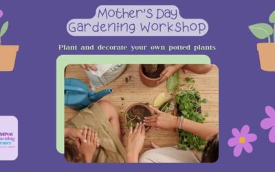 Mother’s Day Gardening Workshop